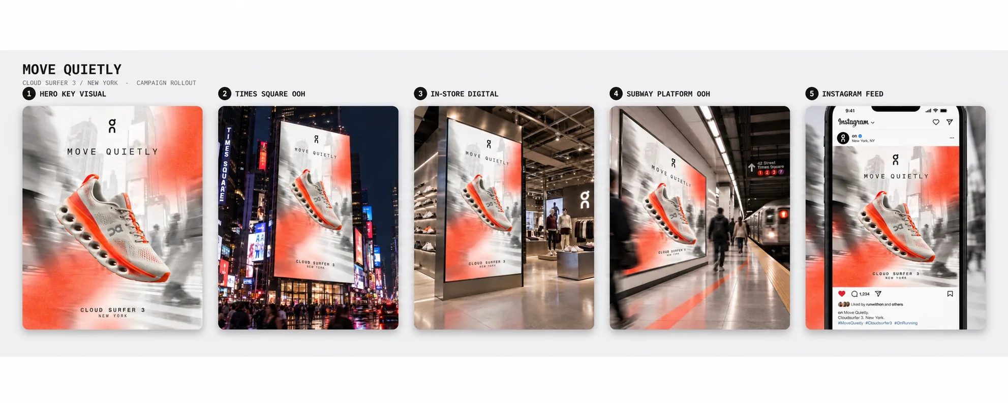 Move Quietly concept campaign system: hero visual, Times Square, in-store digital, subway platform, Instagram